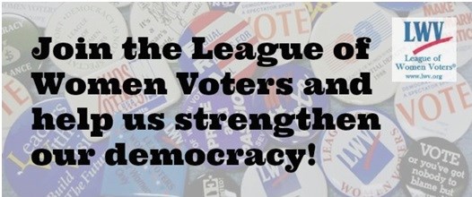 Join LWV and help strengthen our democracy!